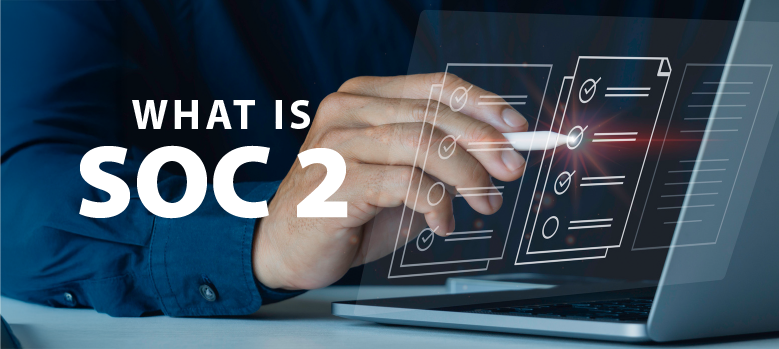 title text reads What is SOC 2. Background of a man's arm checking items off a virtual list.